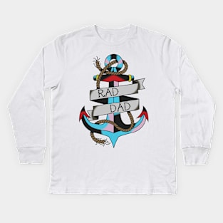 Rad Dad Anchor Tee Kids Long Sleeve T-Shirt